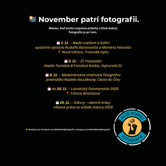 📰 November patrí fotografii – výstavy, stretnutia a inšpirácie Klubu dobrej fotografie